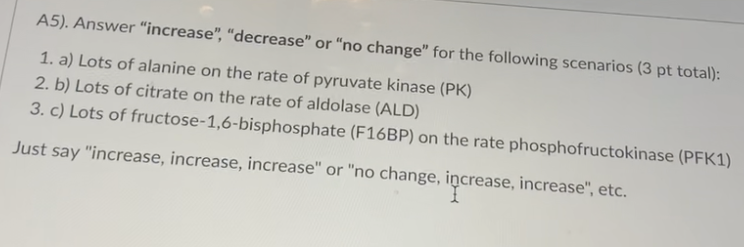 Solved A5). Answer "increase", "decrease" or "no change" for | Chegg.com
