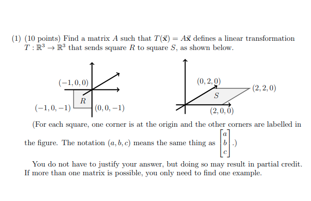 Solved (1) (10 points) Find a matrix A such that T(x) = Ax | Chegg.com