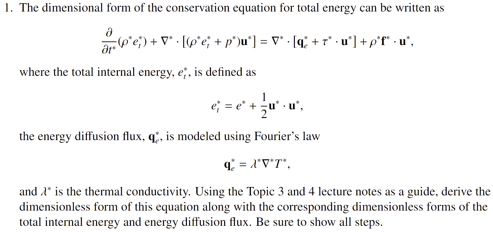 Solved 1. The dimensional form of the conservation equation | Chegg.com