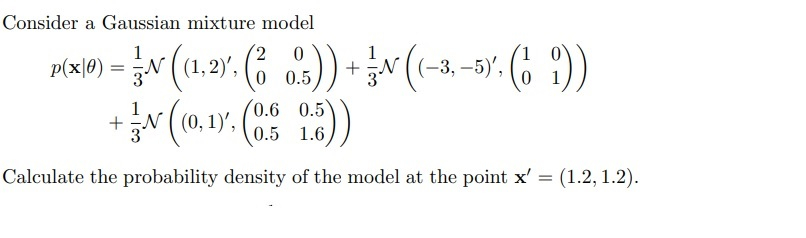 Solved Calculate the probability density of the model at the | Chegg.com