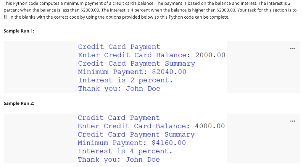 Solved This Python code computes a minimum payment of a | Chegg.com