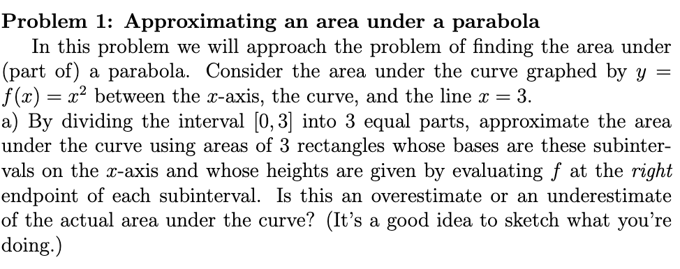 Solved Problem 1: Approximating an area under a parabola In | Chegg.com