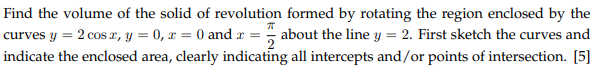 Solved Find The Volume Of The Solid Of Revolution Formed By | Chegg.com