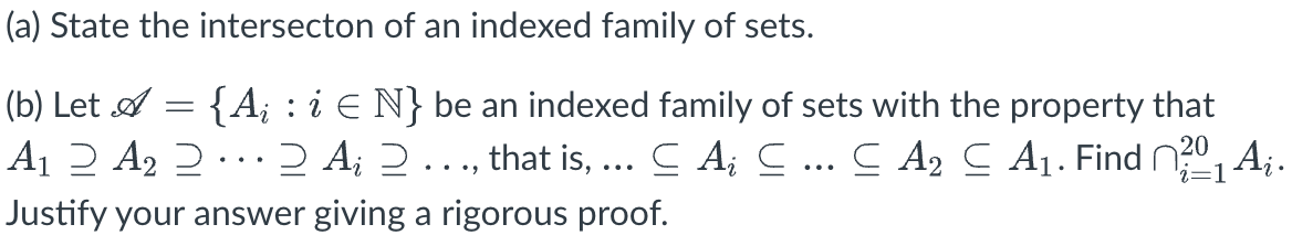 Solved (a) State The Intersecton Of An Indexed Family Of | Chegg.com