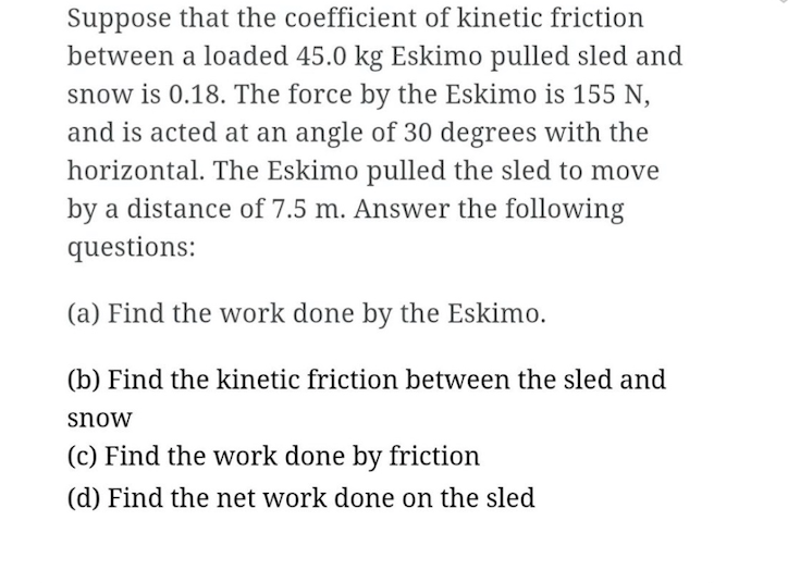 Solved Suppose that the coefficient of kinetic friction | Chegg.com
