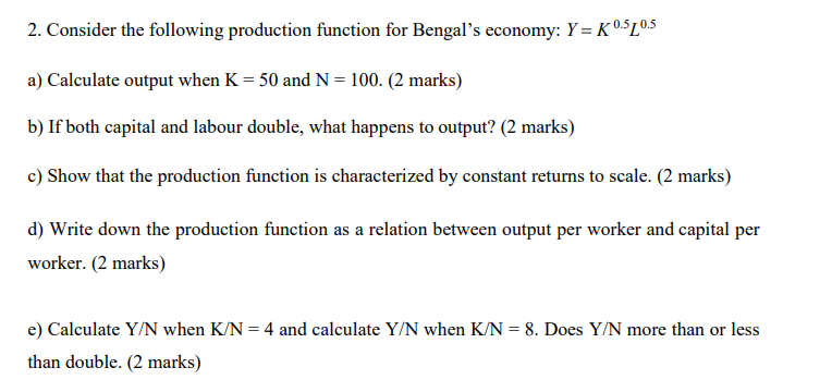 Solved 2. Consider The Following Production Function For | Chegg.com