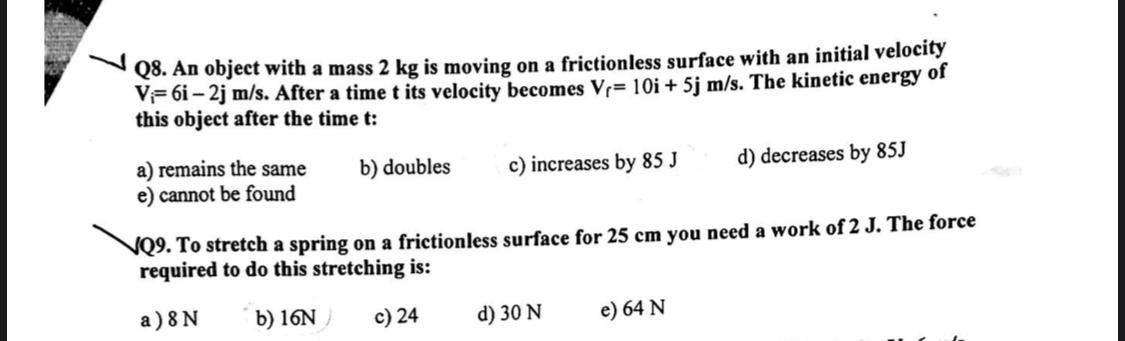 Solved Q8. An object with a mass 2 kg is moving on a | Chegg.com