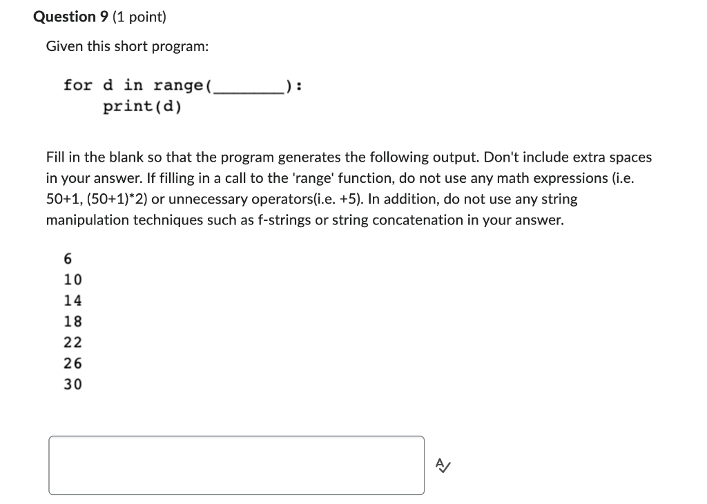 Solved Given this short program: for d in range ( print(d) | Chegg.com