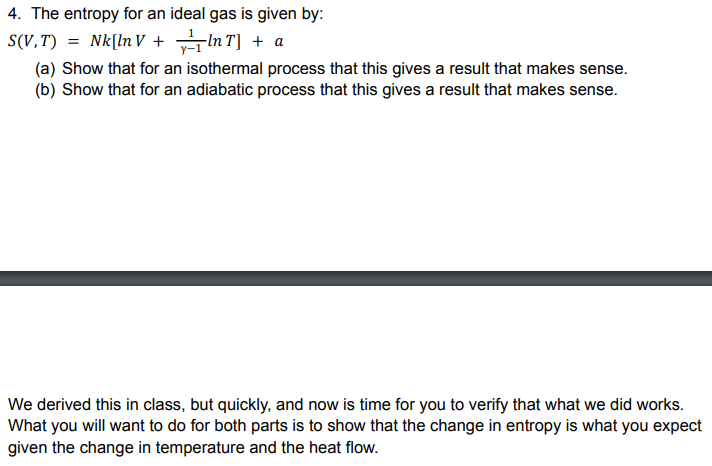 Solved 4. The entropy for an ideal gas is given by: | Chegg.com