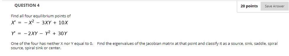 Solved QUESTION 4 20 points Save Answer Find all four | Chegg.com