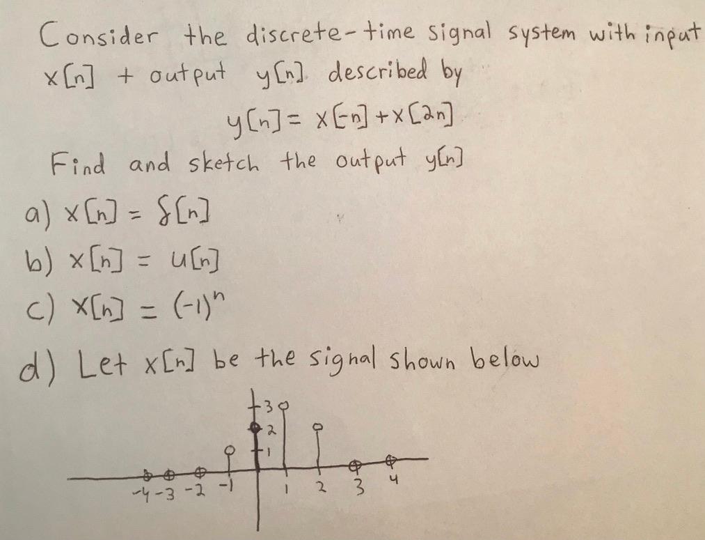 Solved Consider the discrete- time signal system with input | Chegg.com