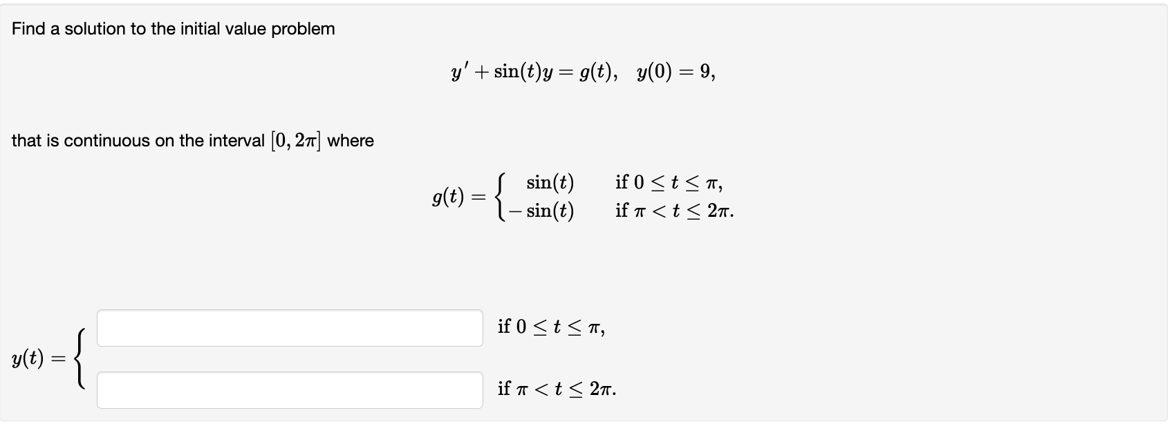 Solved Find a solution to the initial value problem | Chegg.com