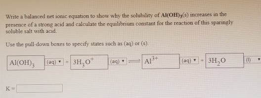 Solved Write A Balanced Net Ionic Equation To Show Why The 0861