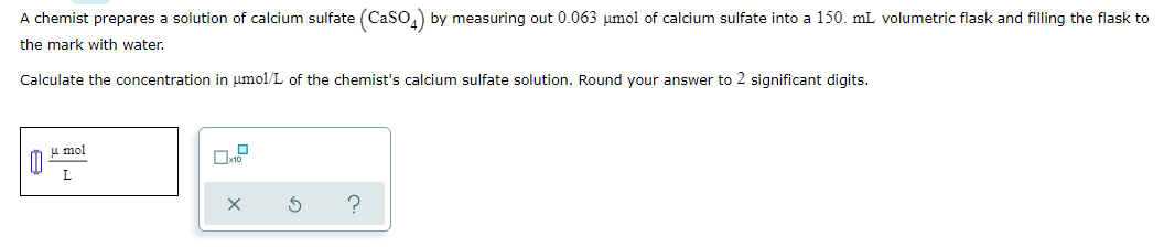 Solved A chemist prepares a solution of calcium sulfate | Chegg.com