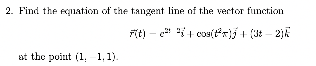 Find the equation of the tangent line of the vector | Chegg.com