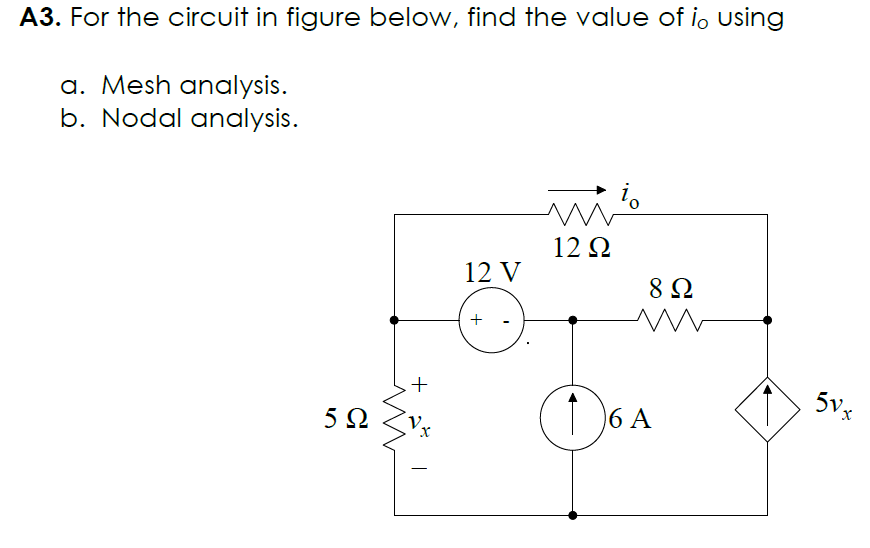 Solved A3 ï For The Circuit In Figure Below Find The Value Chegg Solved A3 ï For The Circuit In Figure Below Find The Value Chegg