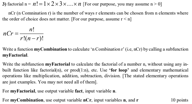 Solved 3) factorial n= n!= 1x2x3x...xn [For our purpose, you | Chegg.com