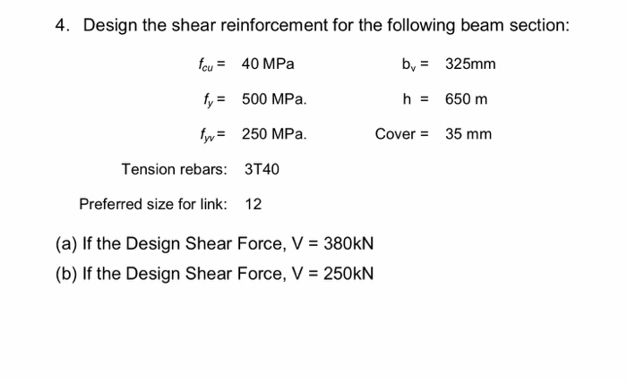 Solved 4. Design the shear reinforcement for the following | Chegg.com