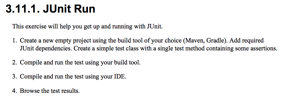 3.11.1. JUnit Run This exercise will help you get up and running with JUnit. 1. Create a new empty project using the build to