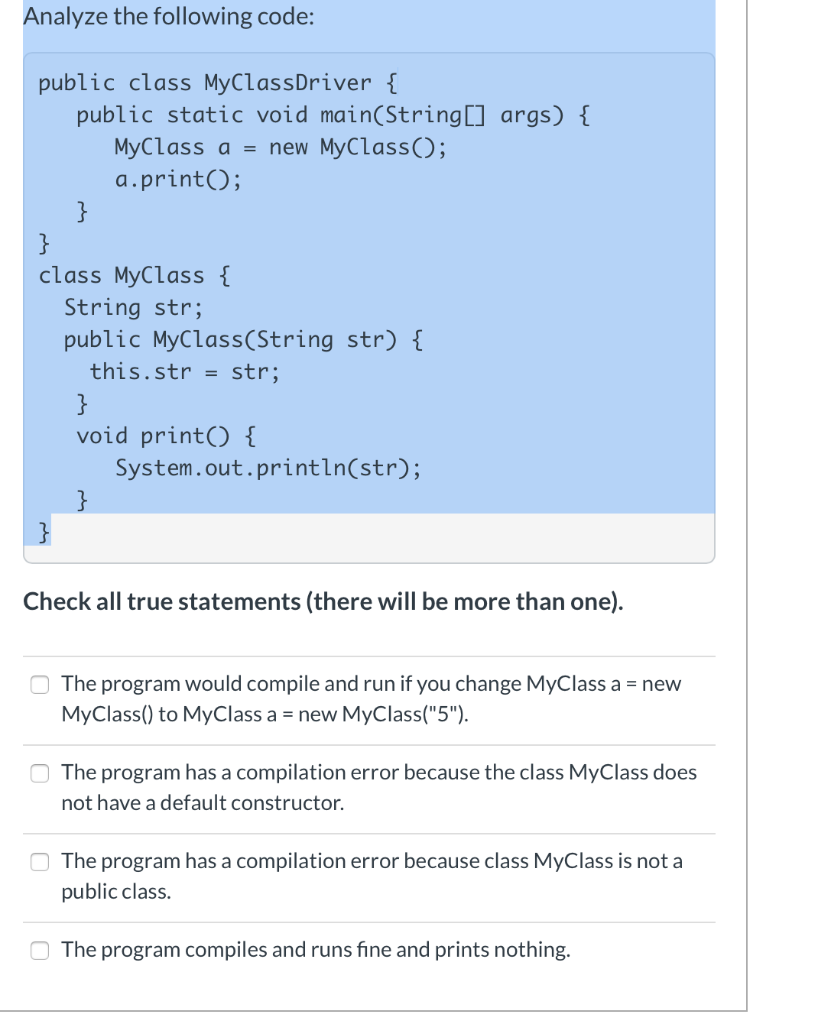 Solved Analyze The Following Code: Public Class | Chegg.com