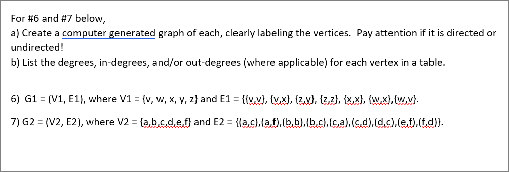 Solved For #6 and #7 below, a) Create a computer generated | Chegg.com