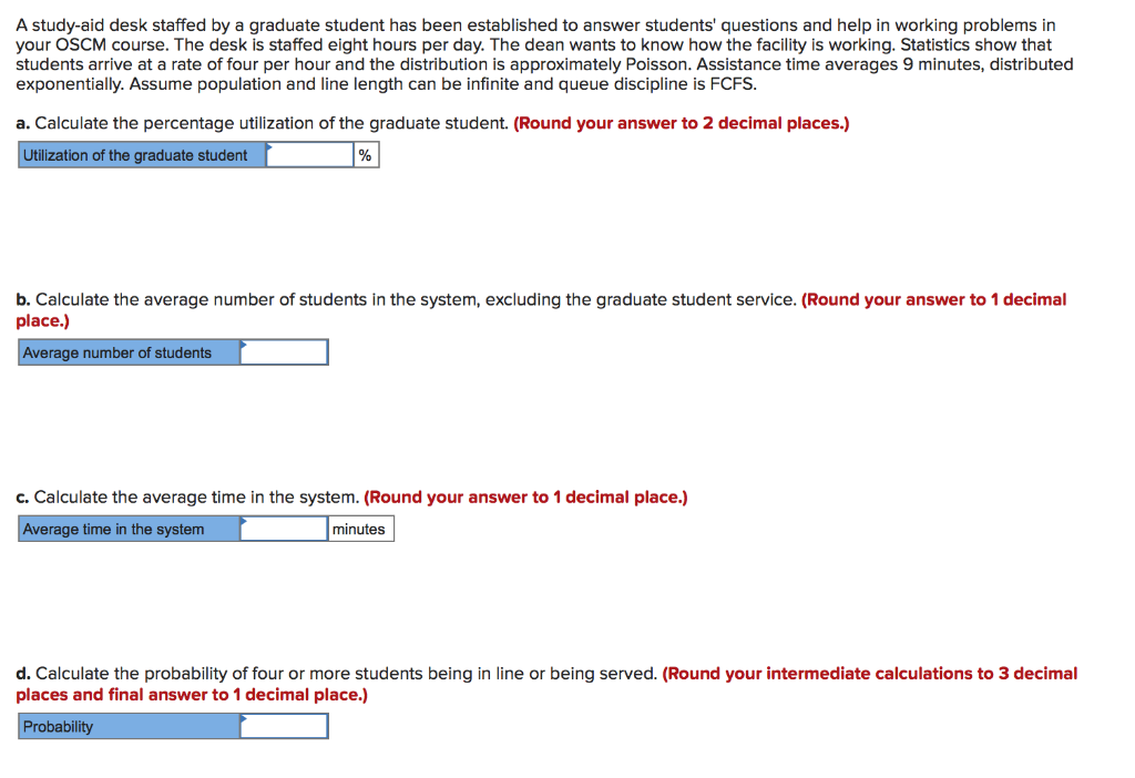 Solved A studyaid desk staffed by a graduate student has