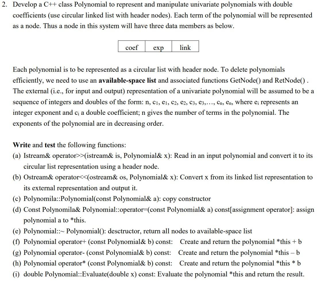 Solved 2. Develop a C++ class Polynomial to represent and | Chegg.com