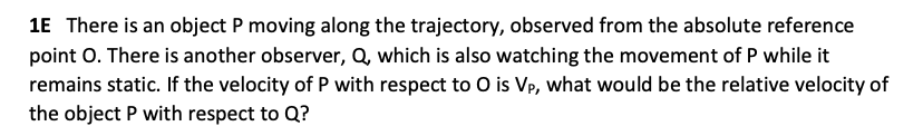 Solved 1E There is an object P moving along the trajectory, | Chegg.com