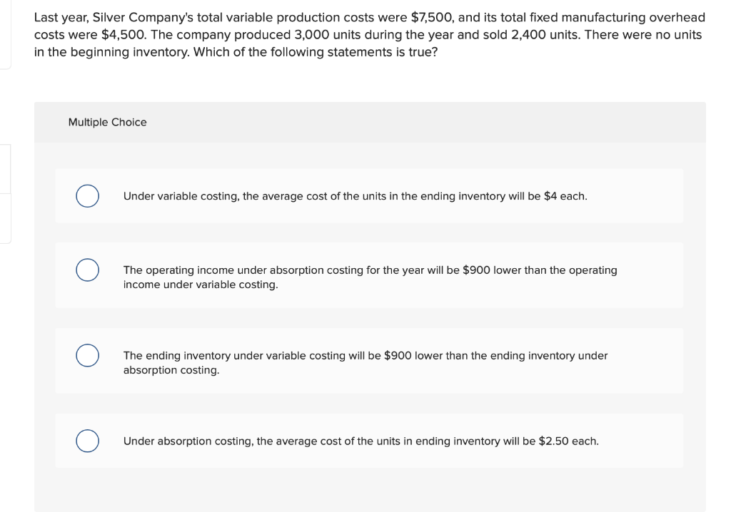 Solved Last year, Silver Company's total variable production | Chegg.com