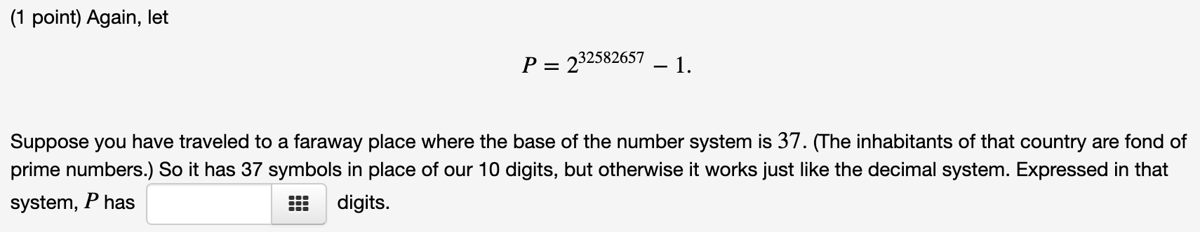 Solved 1 Point A Large Prime Number Is P 232582657 1 Chegg