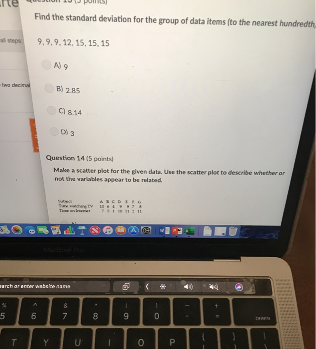 Solved te Find the standard deviation for the group of data | Chegg.com
