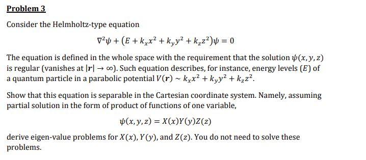 Solved Problem 3 Consider The Helmholtz-type Equation 024 + | Chegg.com