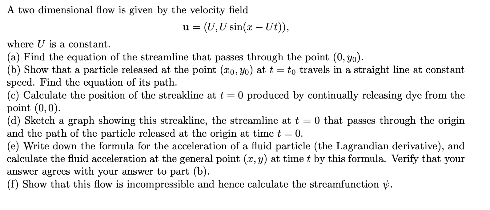 Solved A two dimensional flow is given by the velocity | Chegg.com