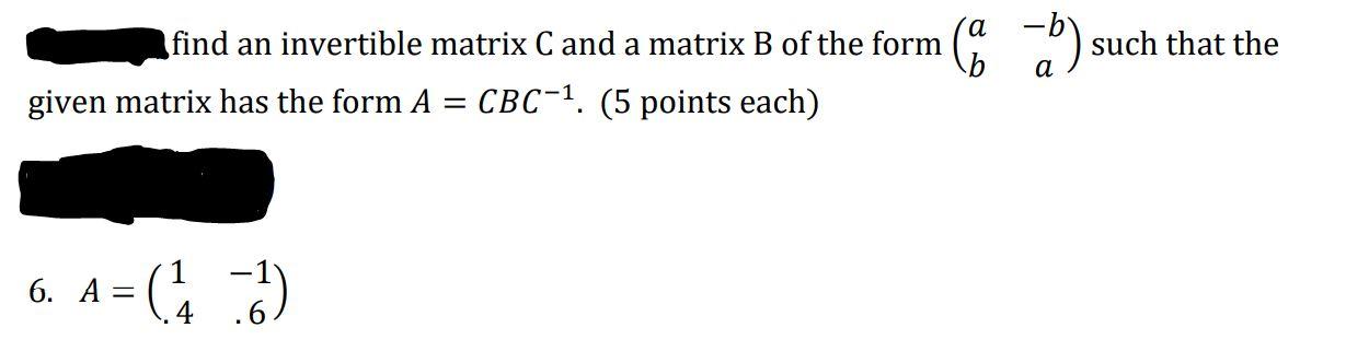 Solved а Find An Invertible Matrix C And A Matrix B Of The | Chegg.com