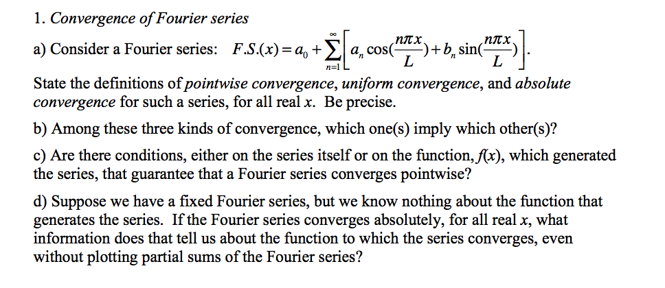 Solved 1. Convergence of Fourier series a) Consider a | Chegg.com