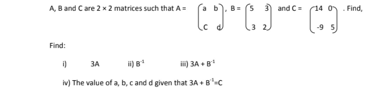 Solved A,B and C are 2×2 matrices such that | Chegg.com