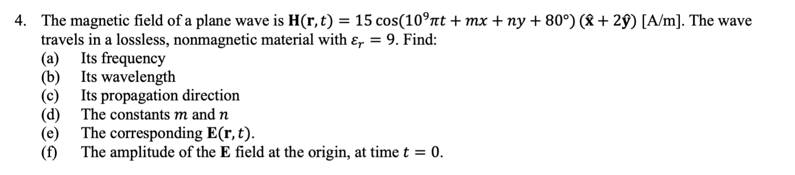 Solved 4. The magnetic field of a plane wave is | Chegg.com