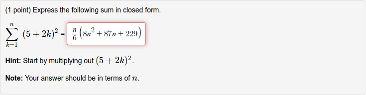 Solved (1 point) Express the following sum in closed form. | Chegg.com