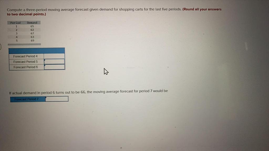 solved-compute-a-three-period-moving-average-forecast-given-chegg