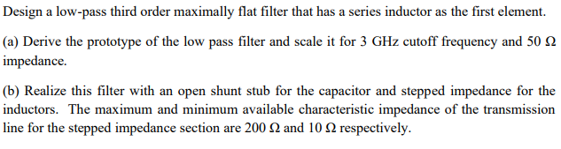 Design A Low-pass Third Order Maximally Flat Filter | Chegg.com