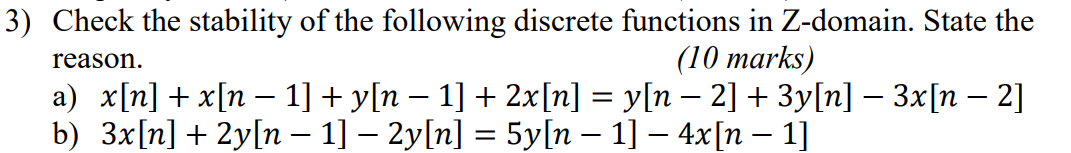 Solved Check the stability of ﻿the following discrete | Chegg.com