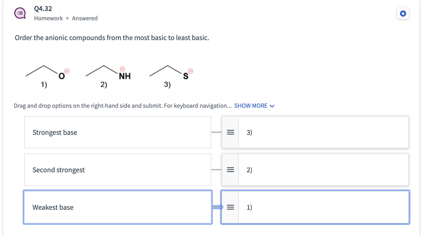 Solved Q4.32 Homework. Answered Order the anionic compounds