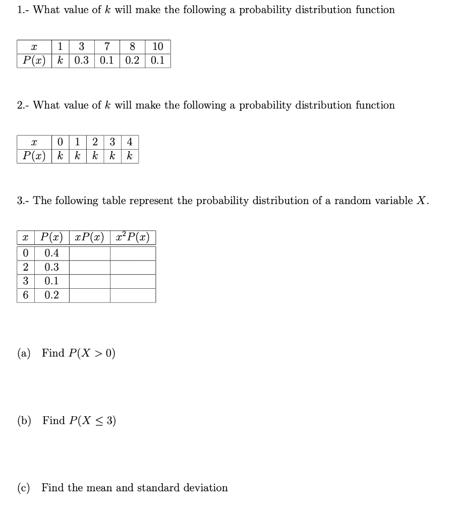 Solved 1 What Value Of K Will Make The Following A