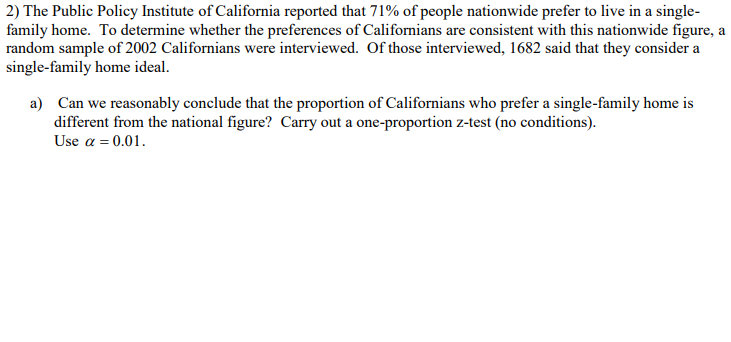 Solved 2) The Public Policy Institute of California reported | Chegg.com