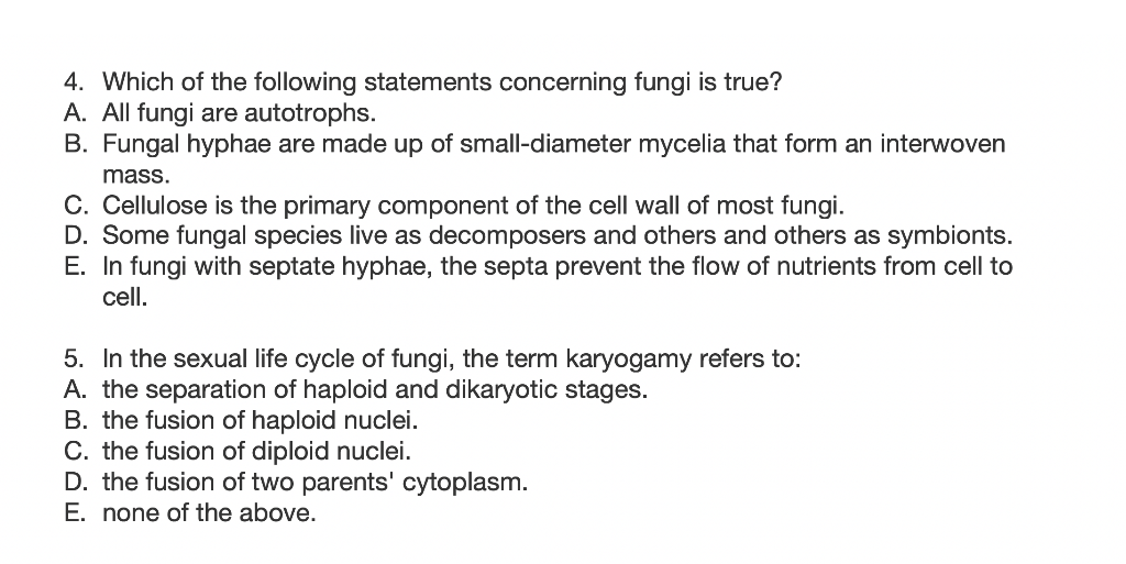 Solved 4. Which of the following statements concerning fungi