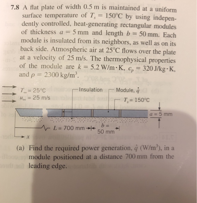 Solved 7.8 A flat plate of width 0.5 m is maintained at a | Chegg.com