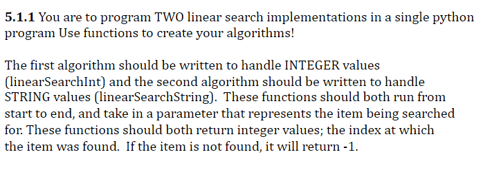 Solved 5.1.1 You are to program TWO linear search | Chegg.com