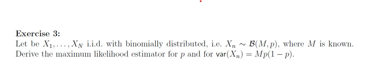 Solved Exercise 3 Let Be X {1} Ldots X {n}