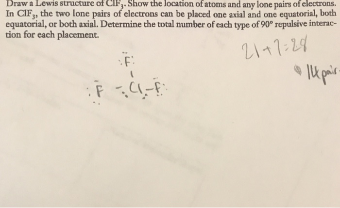 Solved Draw a Lewis structure of CIF,. Show the location of | Chegg.com