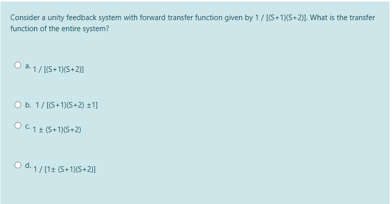 Solved Consider a unity feedback system with forward | Chegg.com